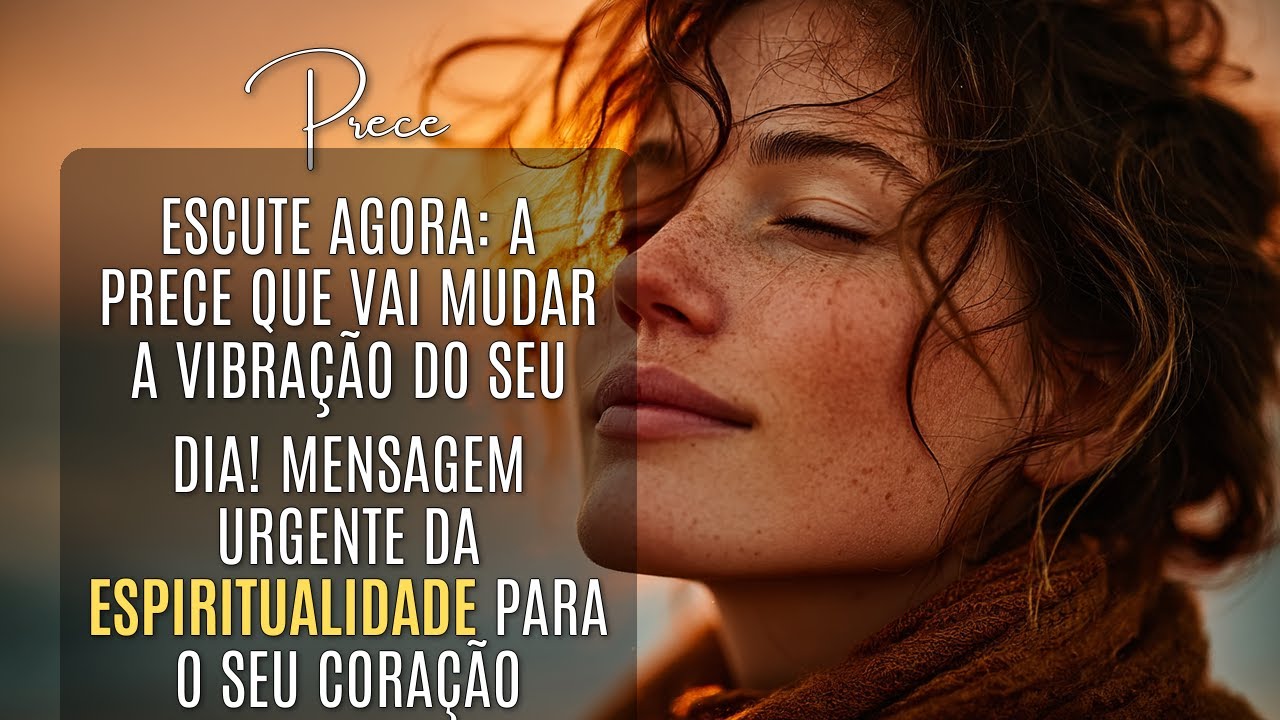 Prece da Manhã para Começar o Dia em Sintonia com os Bons Espíritos