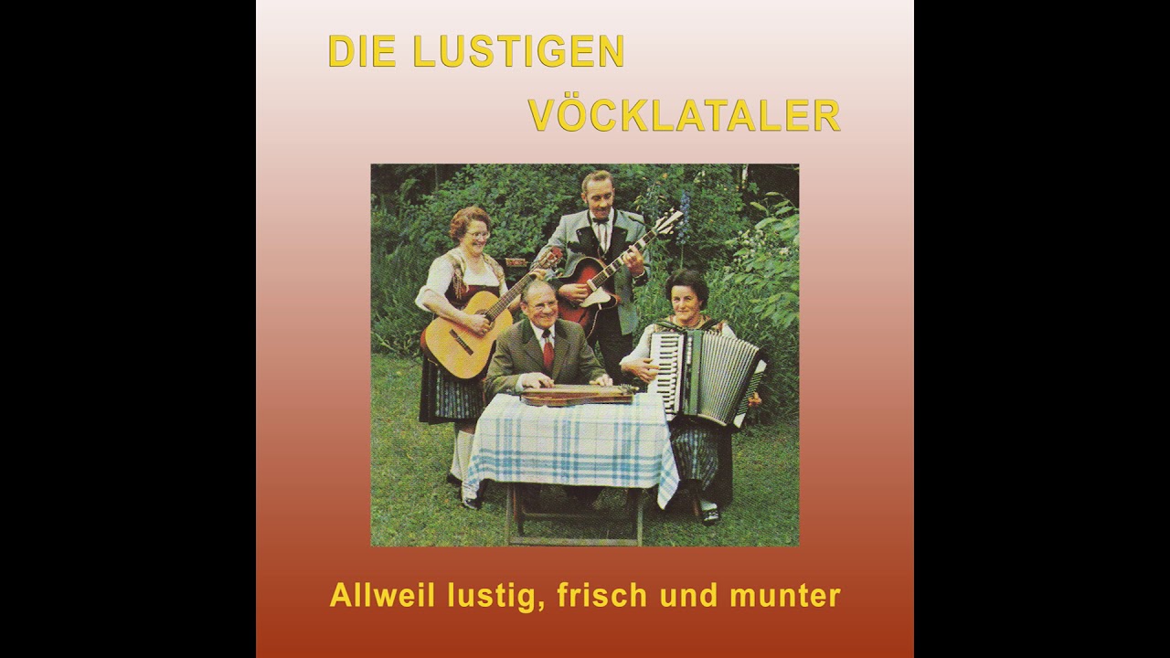 Die lustigen Vöcklataler - Grüaß di Gott Dirndl 1980
