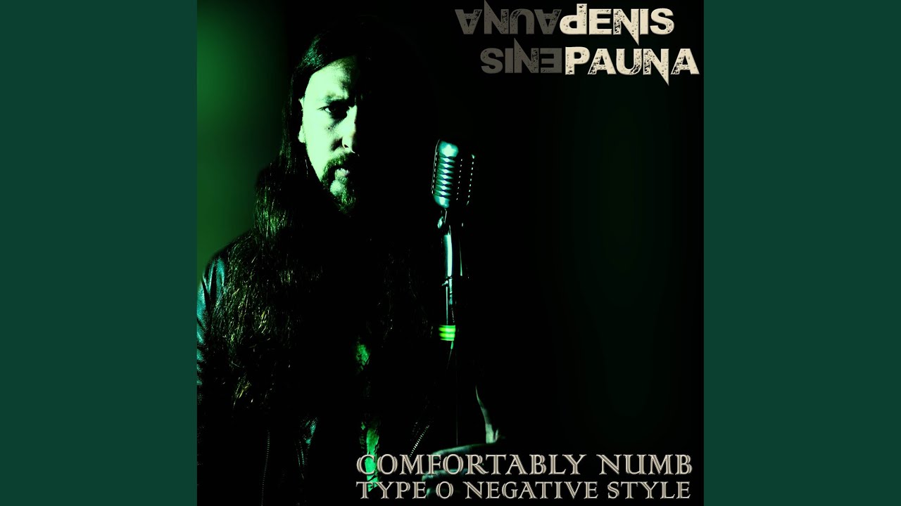 Comfortably Numb Type O Negative style