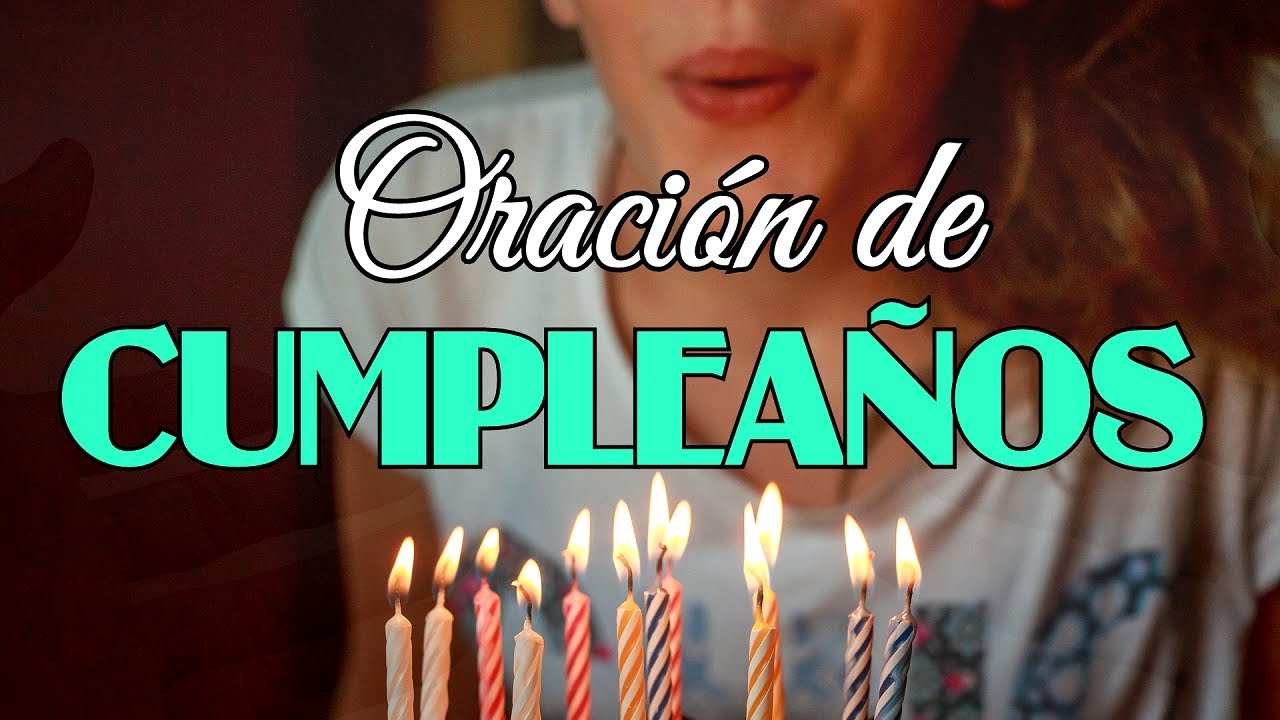 Oración de cumpleaños | Bendición para un cumpleaños