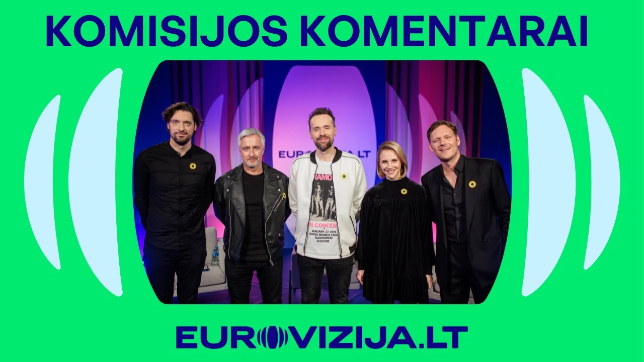 EUROVIZIJA.LT | Komisijos komentarai po penktosios atrankos