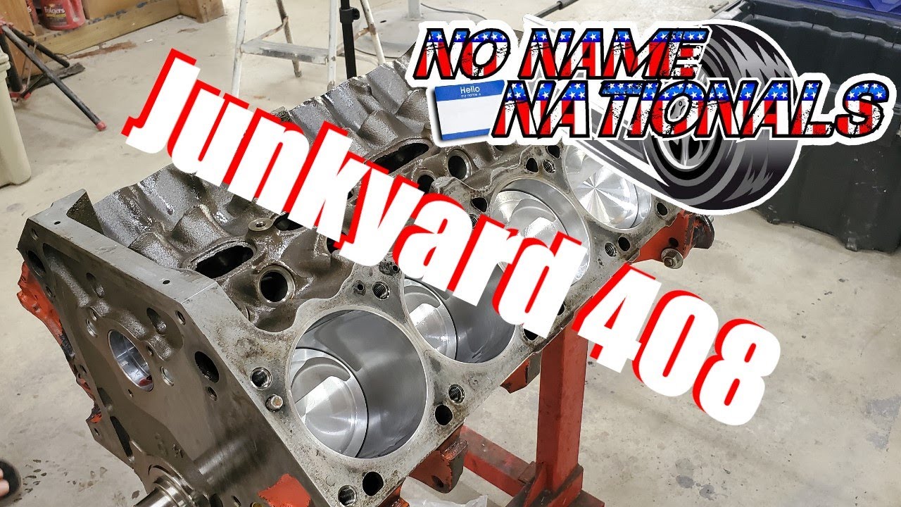 JUNKYARD 408ci Stroker - 360 Magnum Small Block Build - No Name Nationals