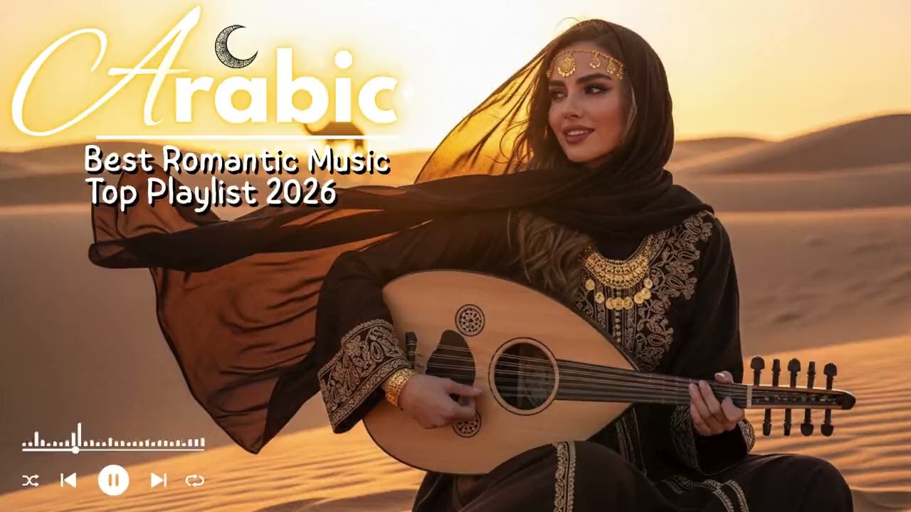 Arabic Love Songs for Study Calm & Focused Romantic Arabic Background Music
