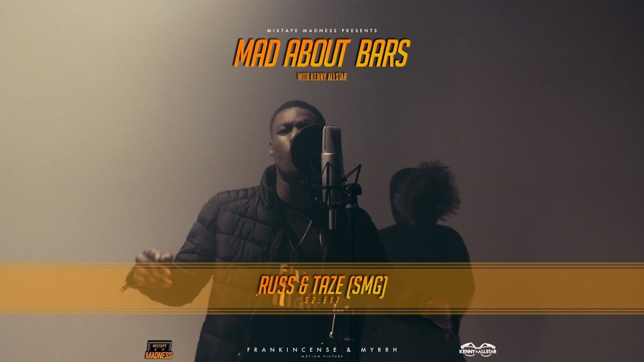 Russ & Taze (SMG)  - Mad About Bars w/ Kenny [S2.E17] | @MixtapeMadness (4K)