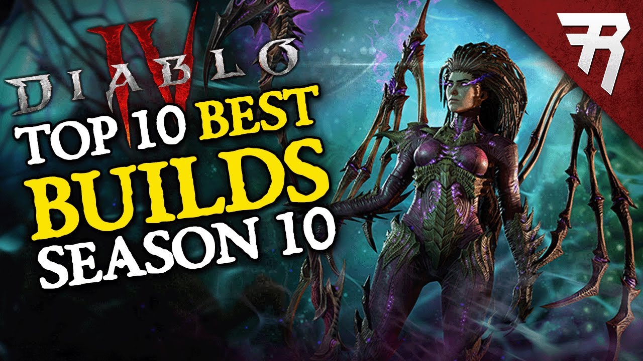 Top 10 Best Builds for Diablo 4 Season 10 (All Classes)