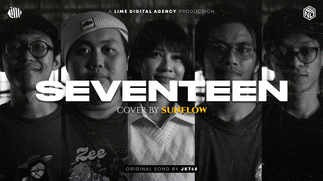 [MV] JKT48 - Seventeen (Cover by Sunflow) Collaboration with Enol SPS