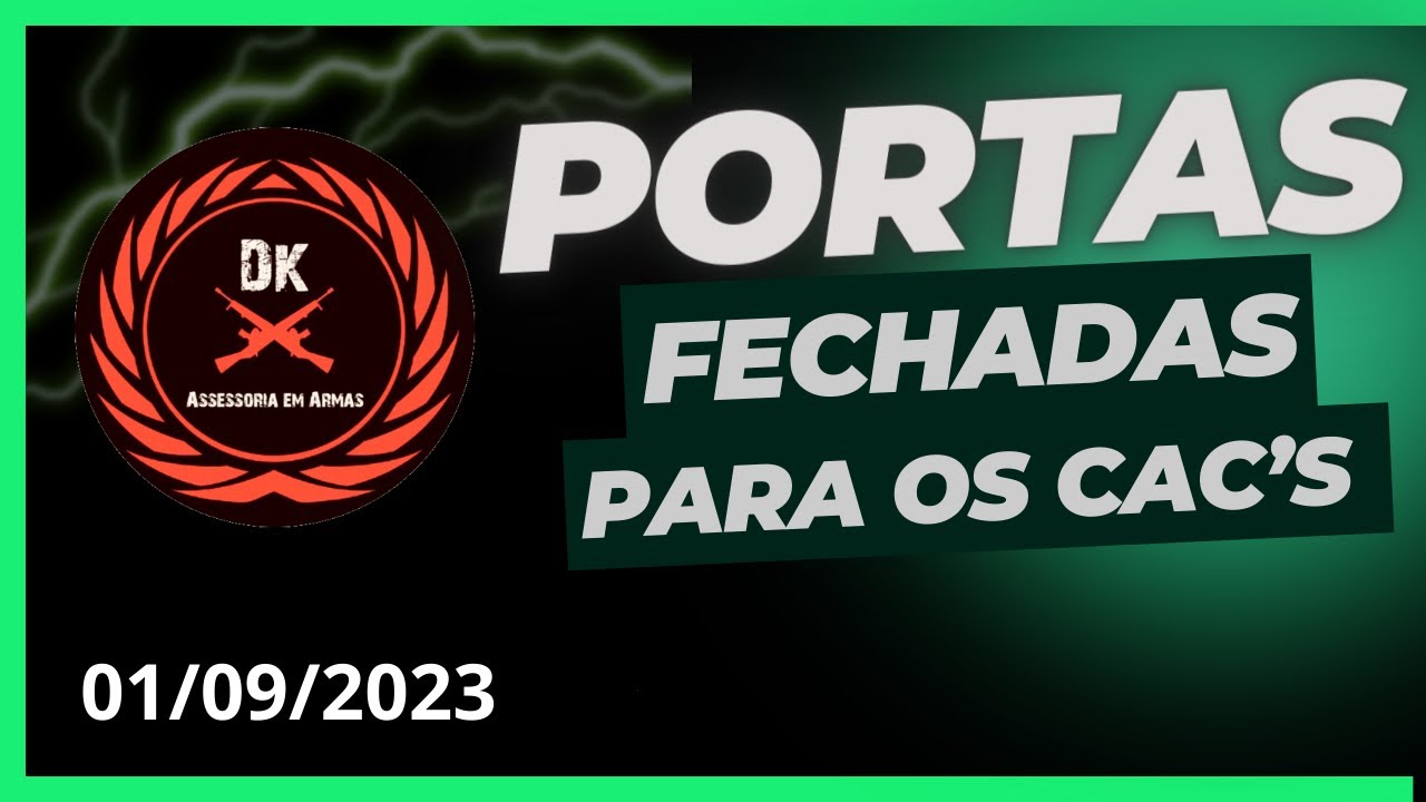 Portas fechadas para os CACs - CR do CAC 2023
