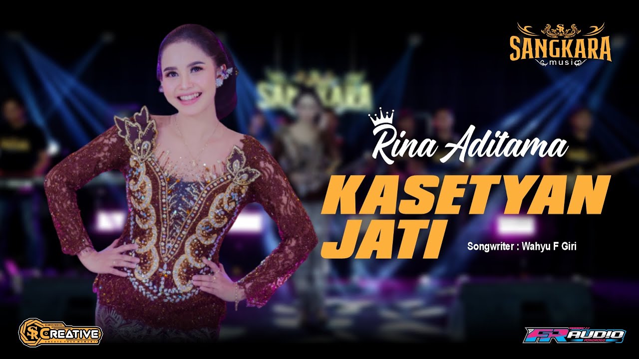 KASETYAN JATI - RINA ADITAMA (Official Sangkara Music