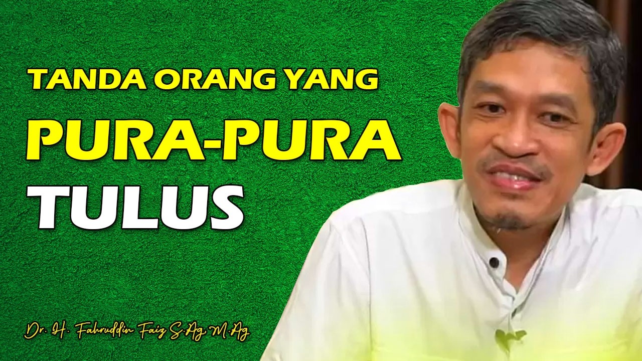 Ciri Orang yang Mengaku Ikhlas, Tapi Sebenarnya Belum | Dr. H. Fahruddin Faiz, M.Ag | Ngaji Filsafat