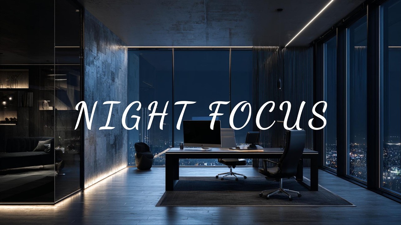 NIGHT FOCUS｜Quiet Office Ambience for Work