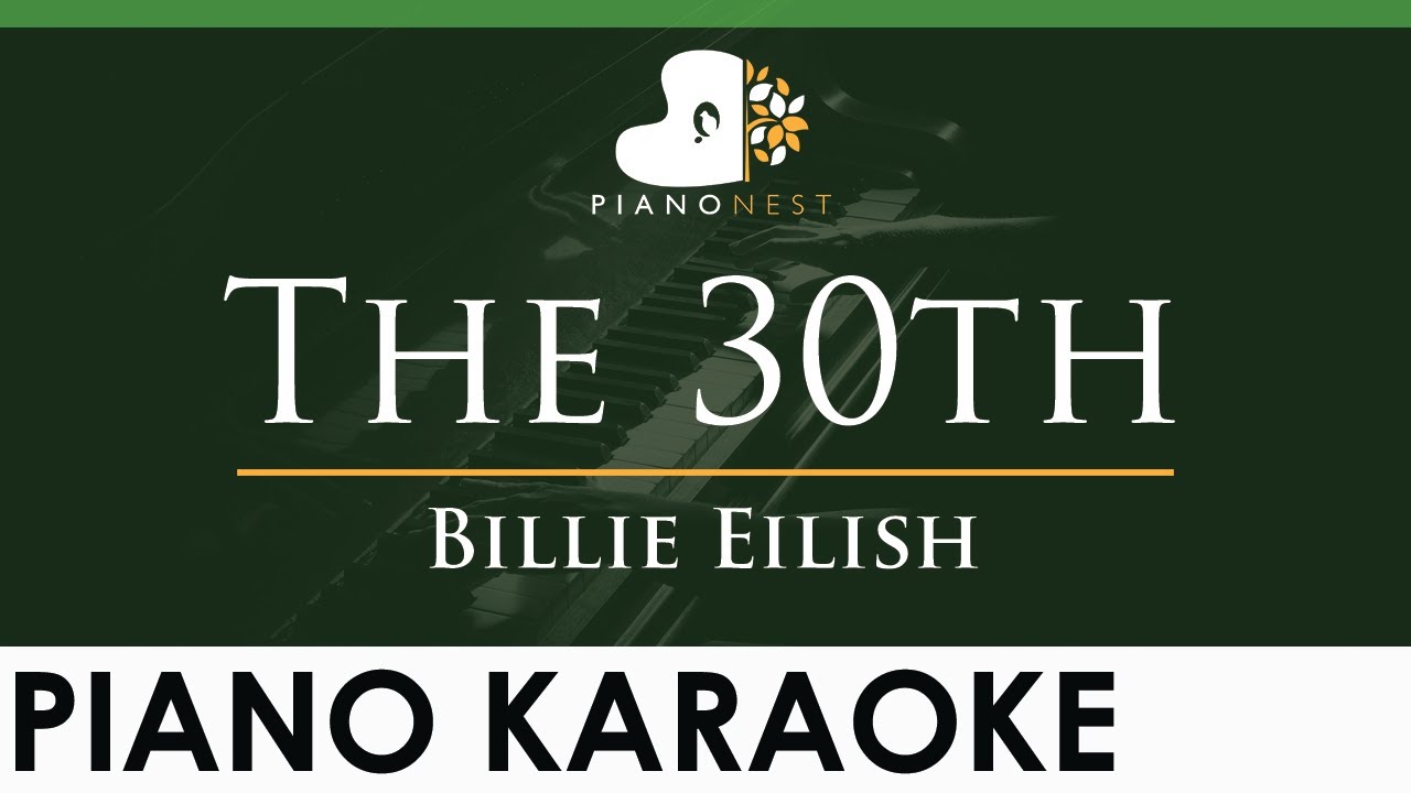 Billie Eilish - The 30th - LOWER Key (Piano Karaoke Instrumental)