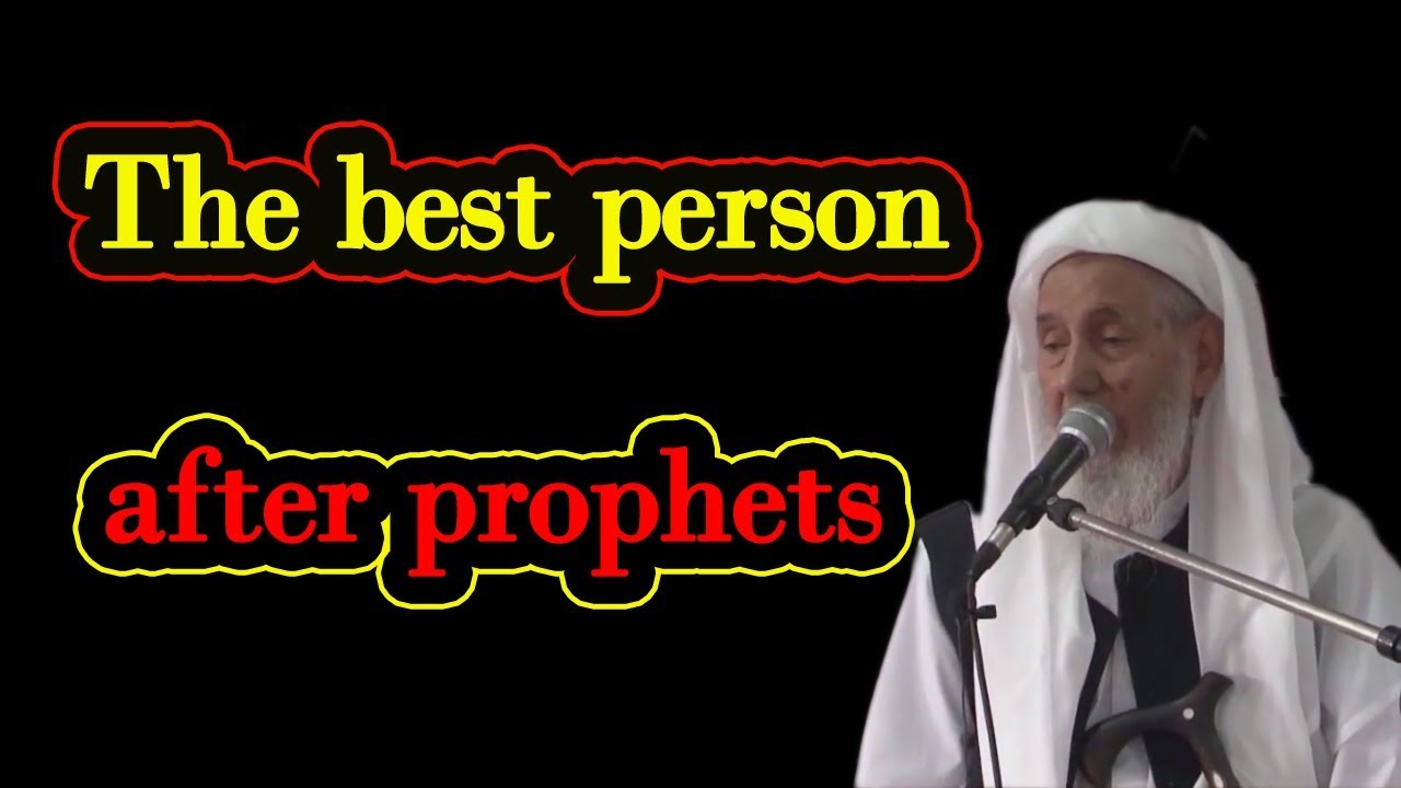The best person after prophets Maulana Fazle Rahim