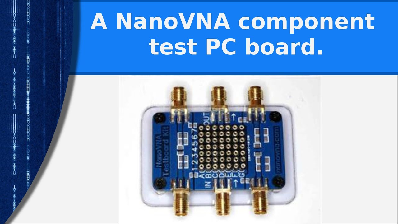 Ham radio - A NanoVNA component test fixture PC board.