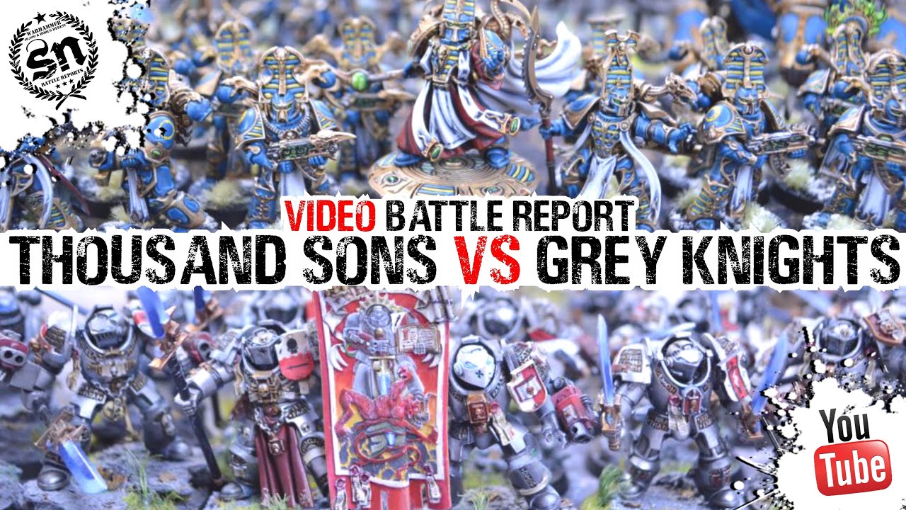 Warhammer 40k (Battle Report) - Grey Knights vs Thousand Sons