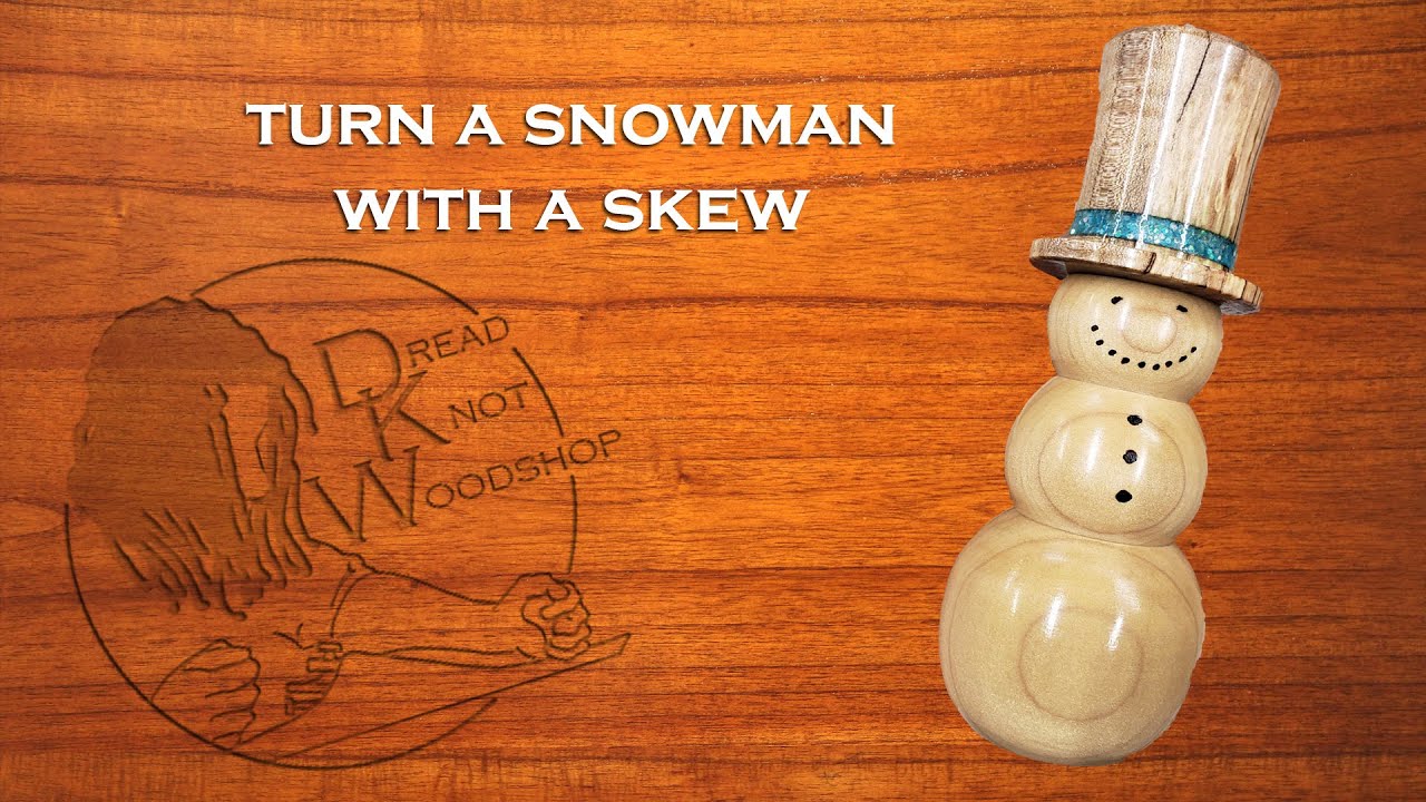 Turn a Snowman with a Skew