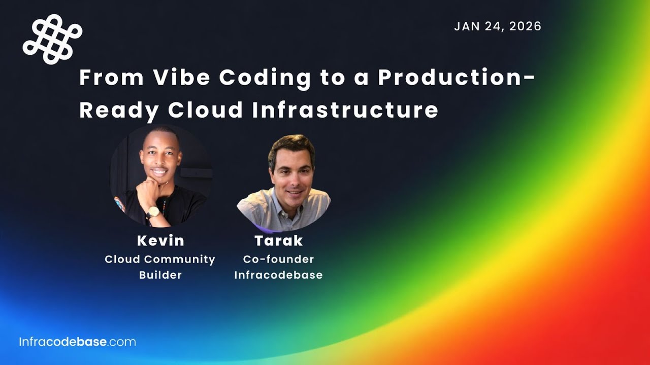 From Vibe Coding to Production Ready Cloud Infrastructure
