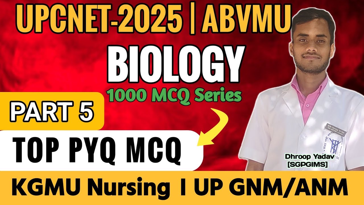 ABVMU KGMU BSc Nursing (UPCNET) Biology Question Practice Part-5 Must Watch