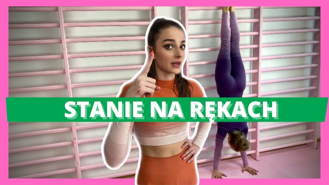 TEGO JESZCZE NIE WIEDZIELIŚCIE! - STANIE NA RĘKACH OD PODSTAW