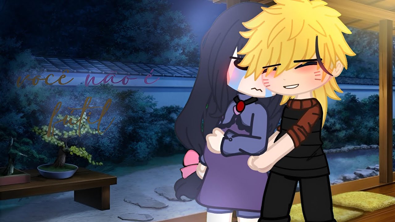 𝗏𝗈𝖼𝖾̂ 𝗇𝖺̃𝗈 𝖾́ 𝖿𝗎́𝗍𝗂𝗅 💕𝗰𝘂𝗿𝘁𝗮 𝗺𝗲𝘁𝗿𝗮𝗴𝗲𝗺 • NaruHina • 𝒢𝒸