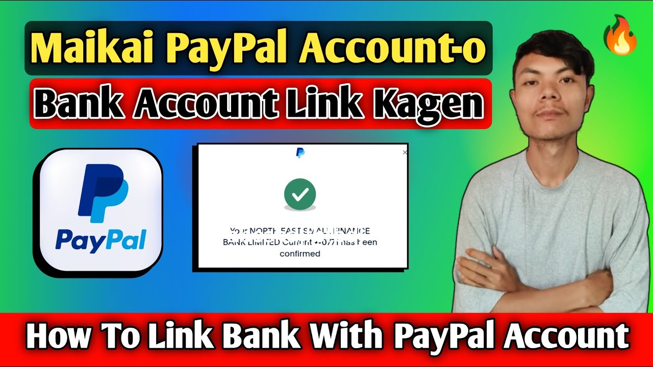 Maikai PayPal-o Bank Account Gapatgen 🔥 | How To Link Bank With PayPal Account 🔥