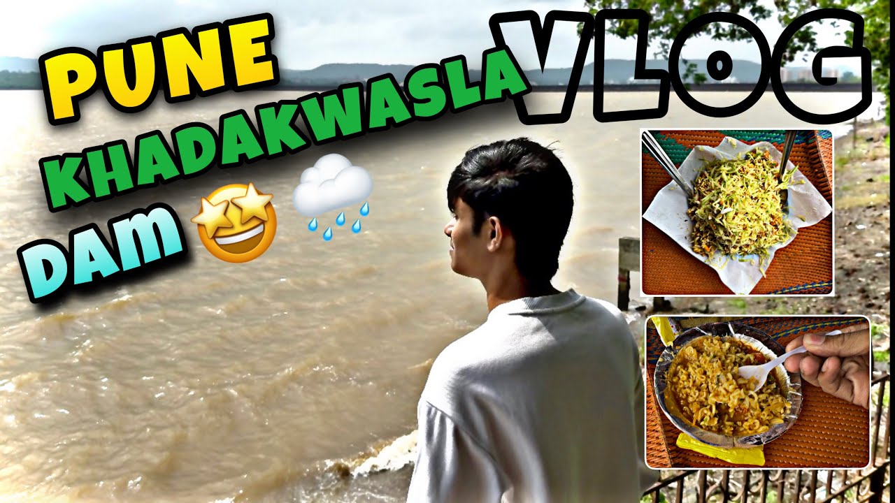 Pune Khadakwasla Dam In Monsoon Season Vlog || MD ANAs VLOGs