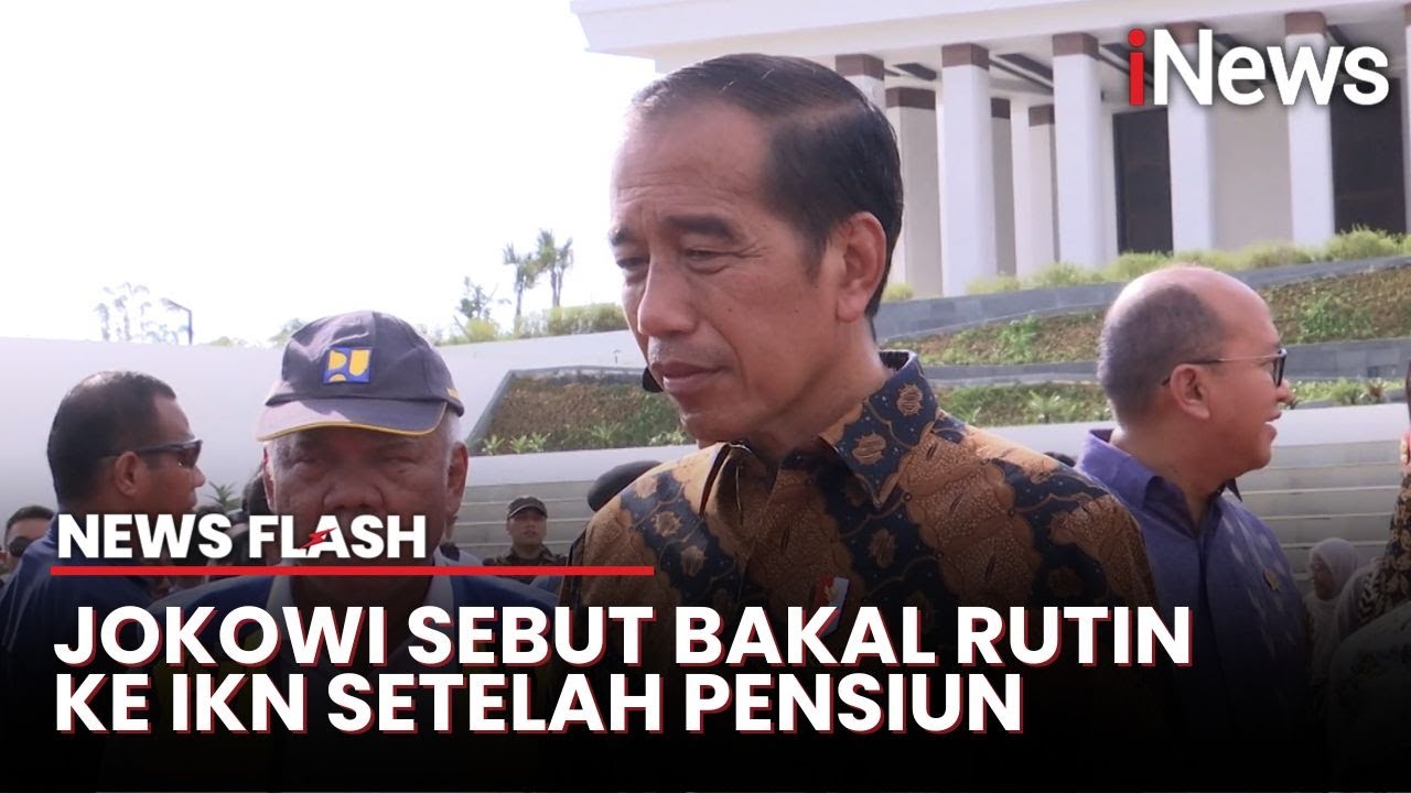 Setelah Purnatugas, Jokowi Ngaku Bakal Sering-Sering ke IKN
