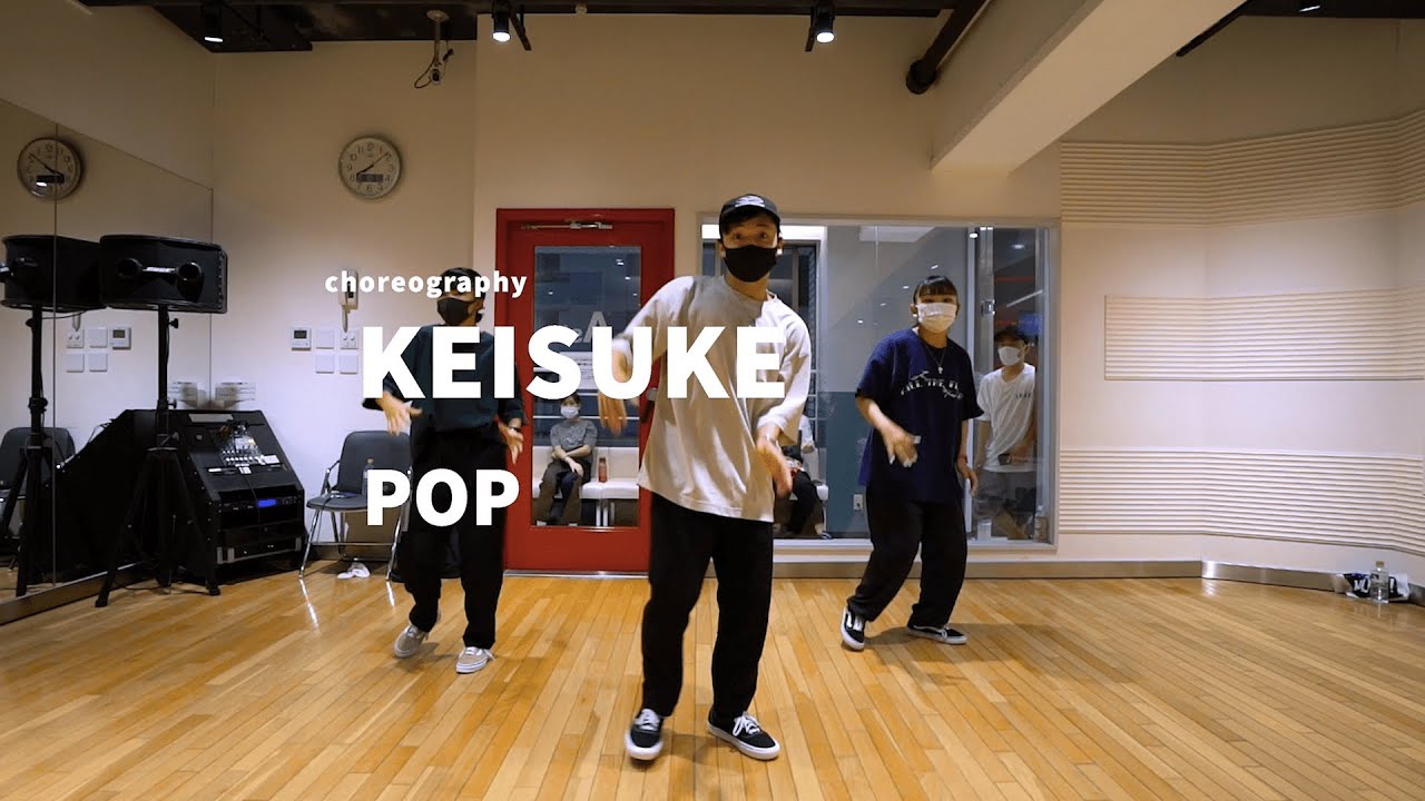 KEISUKE - POP Dance class/ NOA DANCE ACADEMY