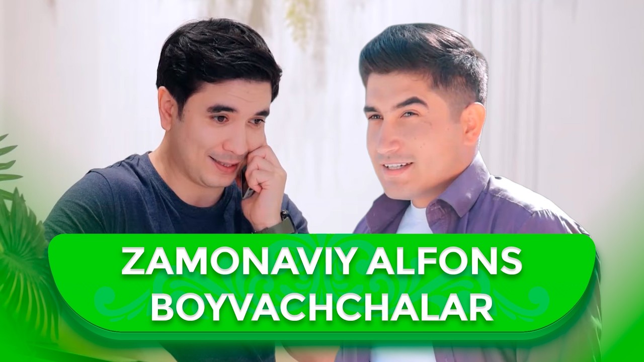 Zamonaviy alfons boyvachchalar I BIR KAM DUNYO