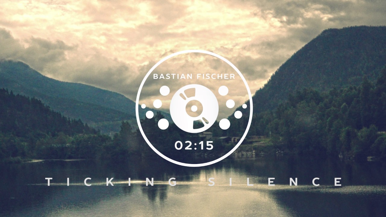 TICKING SILENCE ⌛️ (Bastian Fischer)