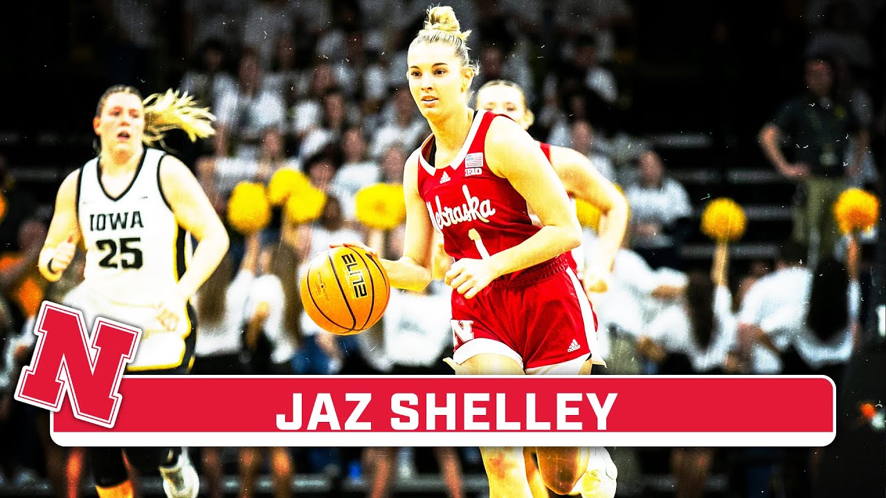 2024 Senior Highlights: G Jaz Shelley | Nebraska  Women's Basketball