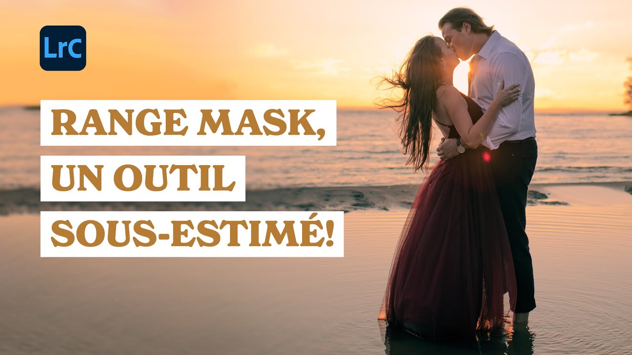 Un outil puissant : RANGE MASK avec Adobe Lightroom (Masque de gamme)