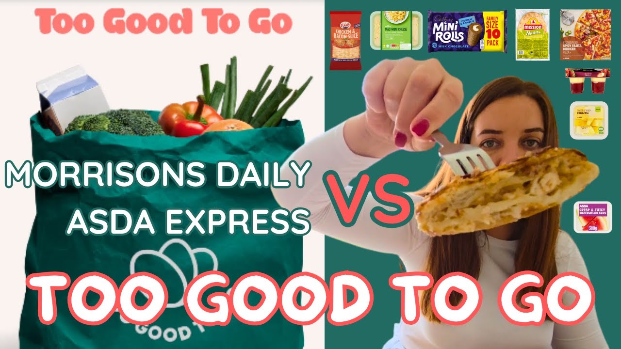 Too Good To Go UK – Morrisons Daily vs ASDA Express Surprise Bags | Which One Wins?