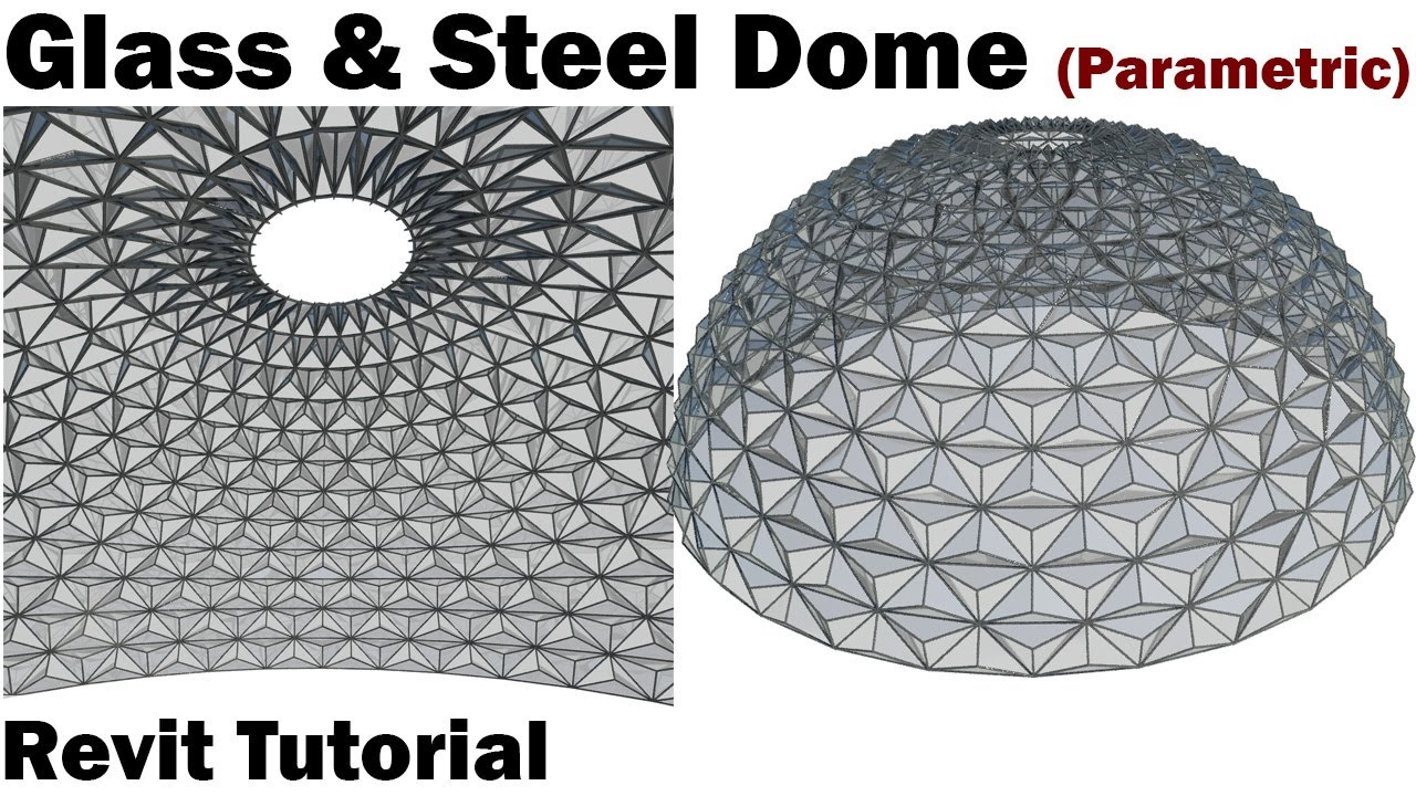 Учебное пособие по Revit — Купол из стекла и стали (параметрический)