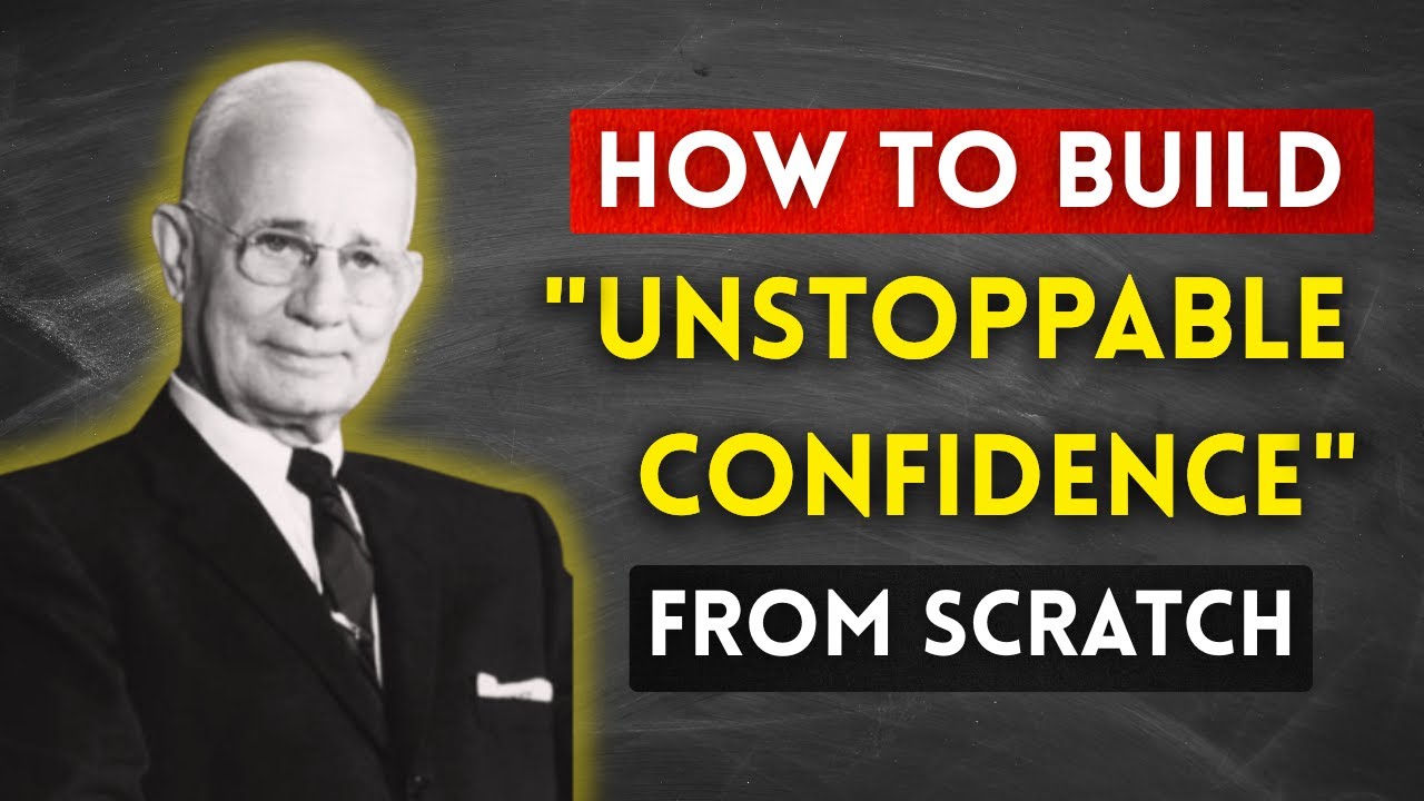 How to Build Unstoppable Confidence From Scratch | Napoleon Hill Motivation