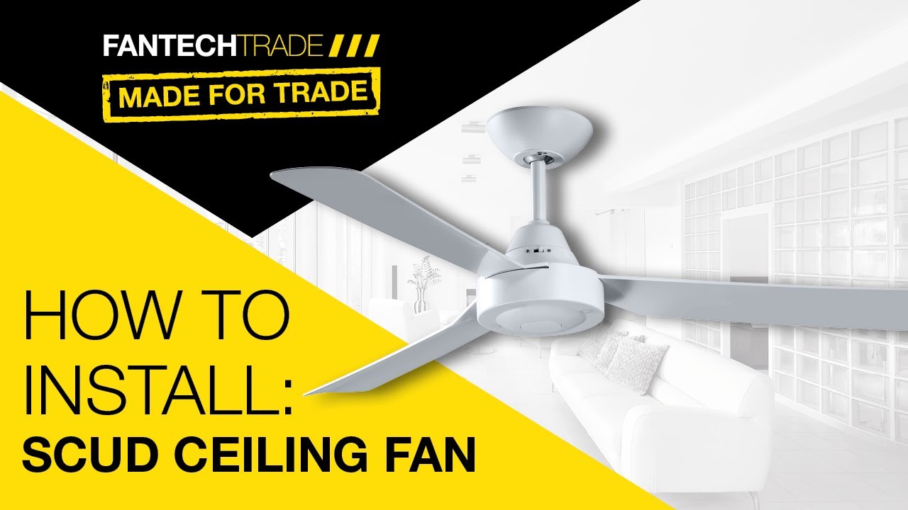 HOW TO INSTALL: Scud AC Ceiling Fan from Fantech Trade