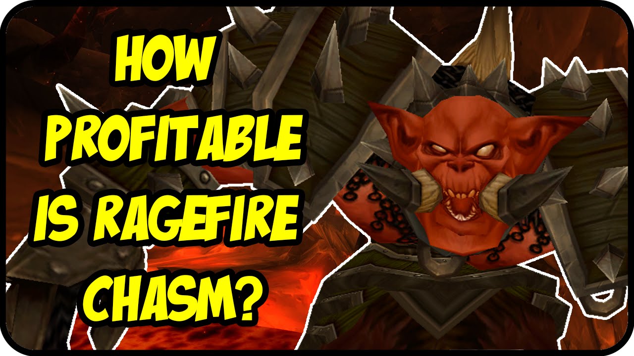 WoW Gold Farming Patch 6.2.4: Is Ragefire Chasm Profitable? RFC Gold Making - WoD Gold Guide