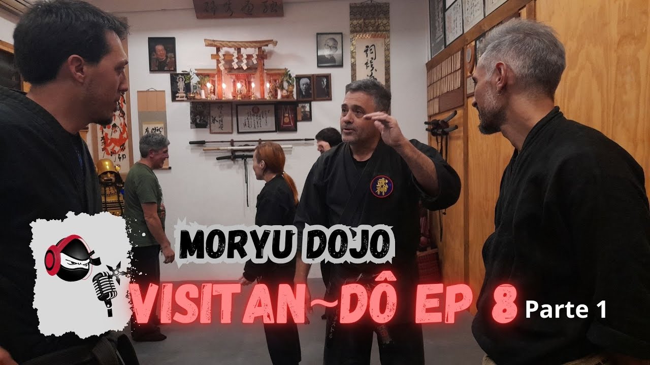 Visitan~Dô EP 8 - Dai Shihan Nestor Iscovi @MoryuDojo #bujinkan #bujinkast #ninjutsu #ninja PARTE 1
