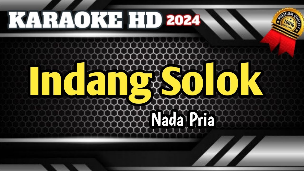 INDANG SOLOK || Karaoke Minang Nada Pria Versi Live Terbaru 2024 HD