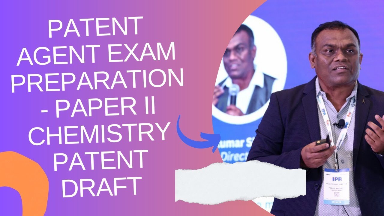 Patent agent exam preparation - Paper II Chemistry patent draft