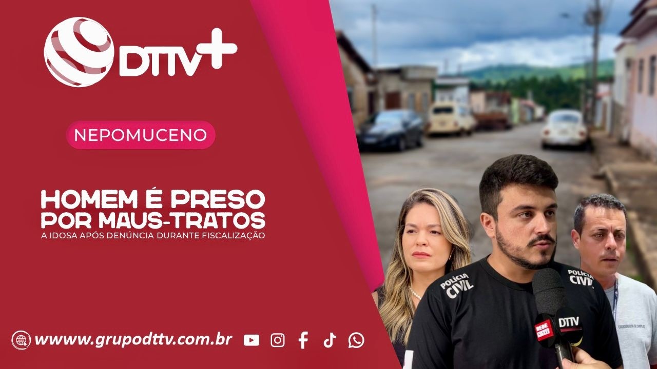 HOMEM É PRESO POR MAUS-TRATOS A IDOSA EM NEPOMUCENO