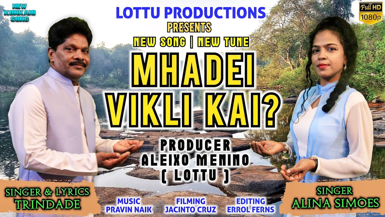 New Konkani Song 2023 | MHADEI VIKLI KAI? | Singer & Lyrics: Trindade | Singer: Alina Simoes