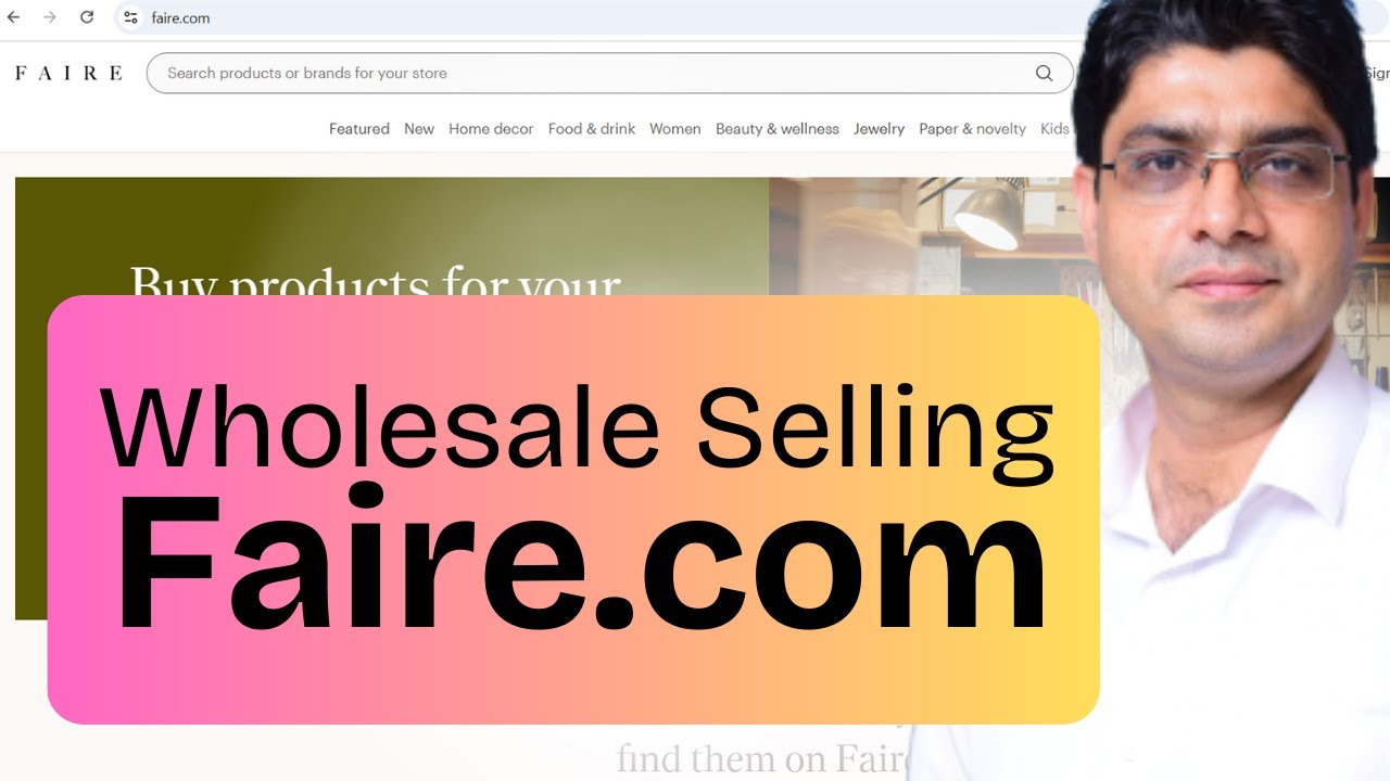 Wholesale (B2B) Selling Through Faire.com | Account Overview & Walkthrough