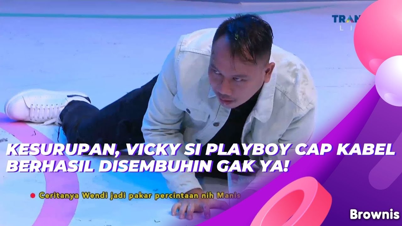 KESURUPAN, VICKY SI PLAYBOY CAP KABEL BERHASIL DISEMBUHIN GAK YA! | BROWNIS (22/6/21) P2