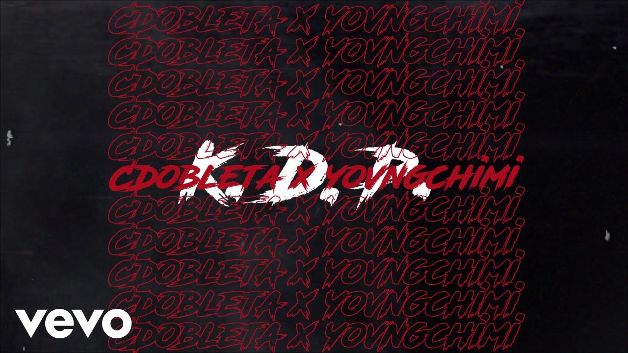 CDobleta, YOVNGCHIMI - K.D.P. (Lyric Video)