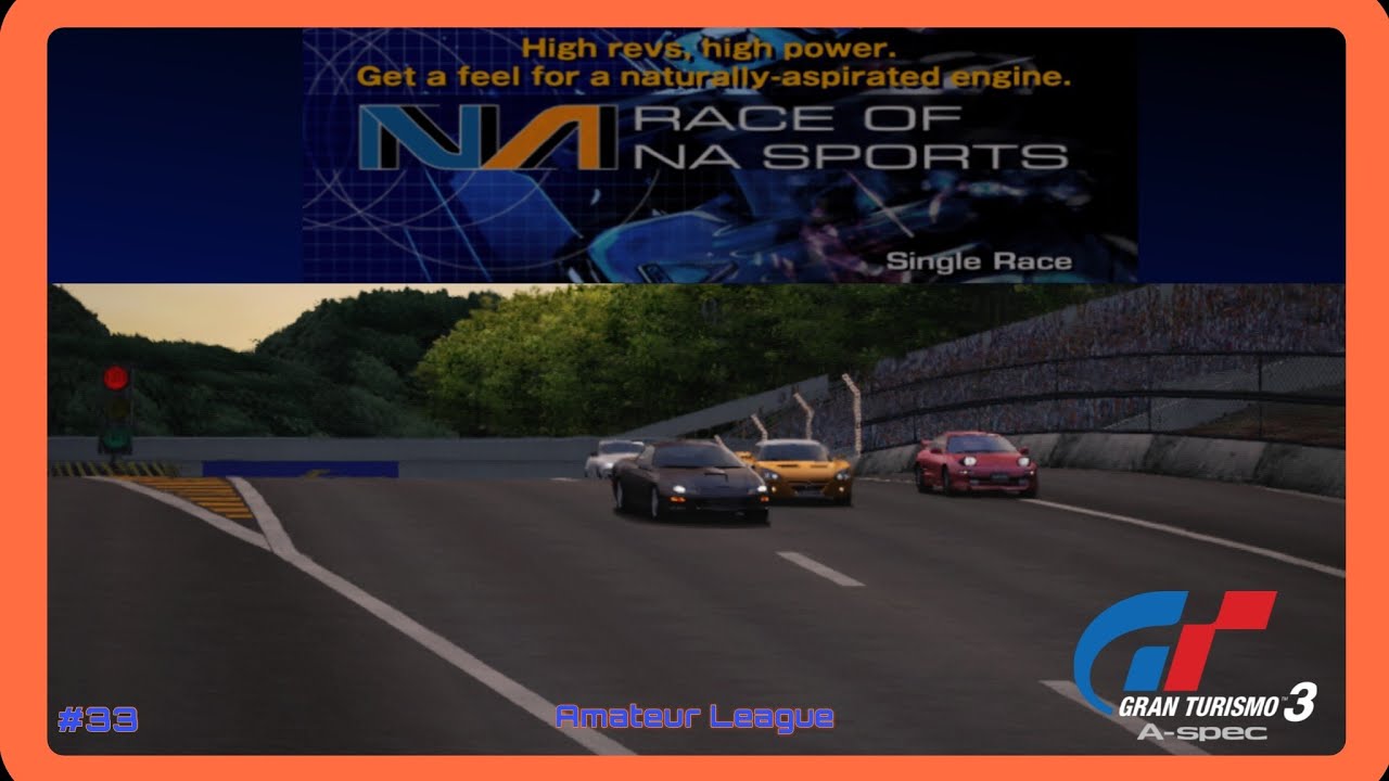 Gran Turismo 3 A-Spec: (Part 33) Amateur League - Race of NA Sports