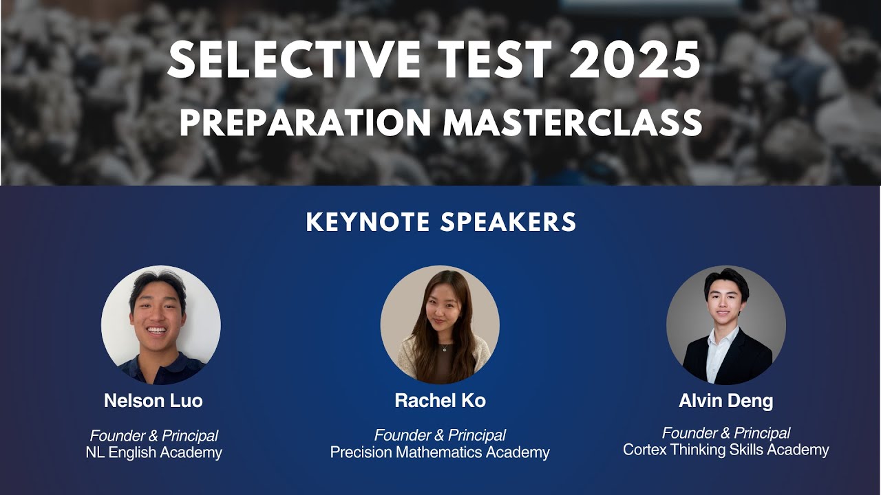 [FULL VERSION] 2025 Selective Preparation Live Masterclass
