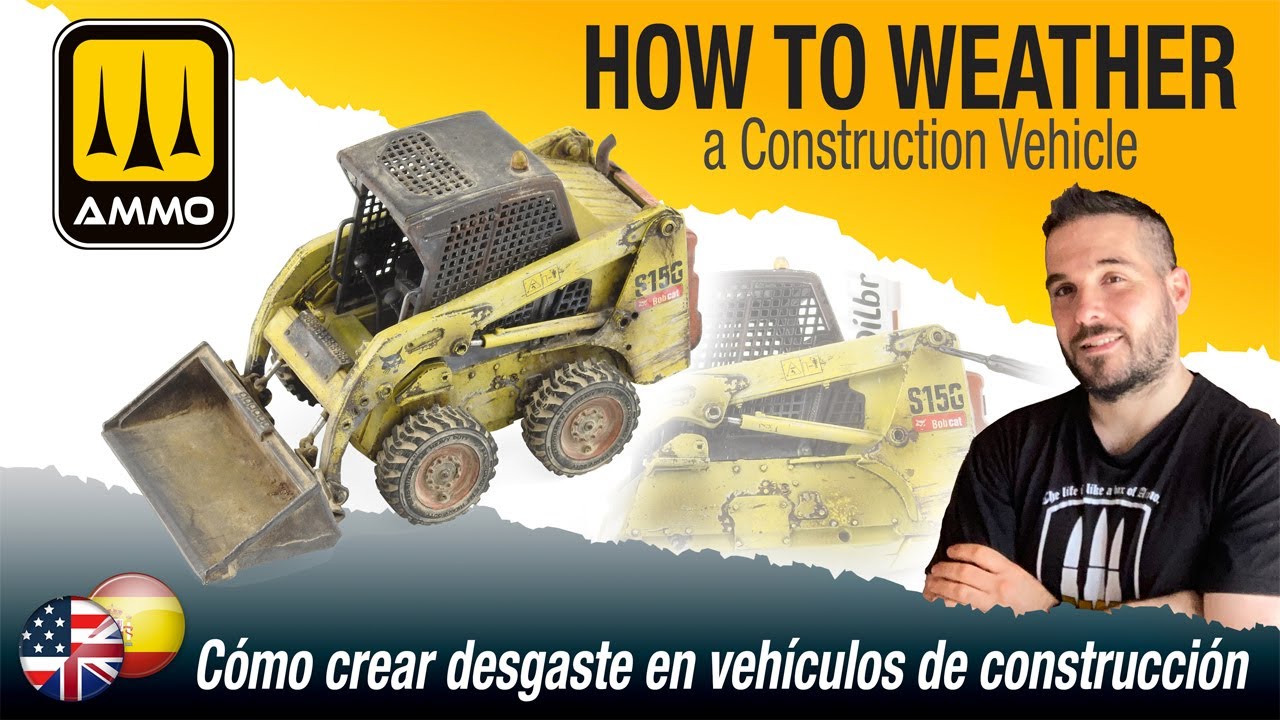 How To Weather a Construction Vehicle/Cómo crear desgaste en vehículos de construcción