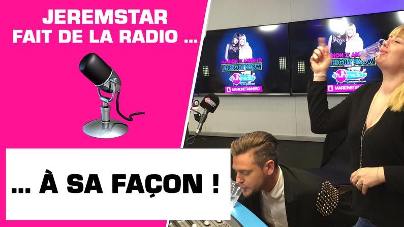 Jeremstar fait de la radio...à sa façon ! - Marion et Anne-So