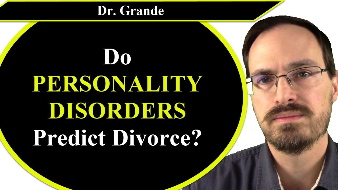Do Personality Disorder Symptoms Predict Divorce?