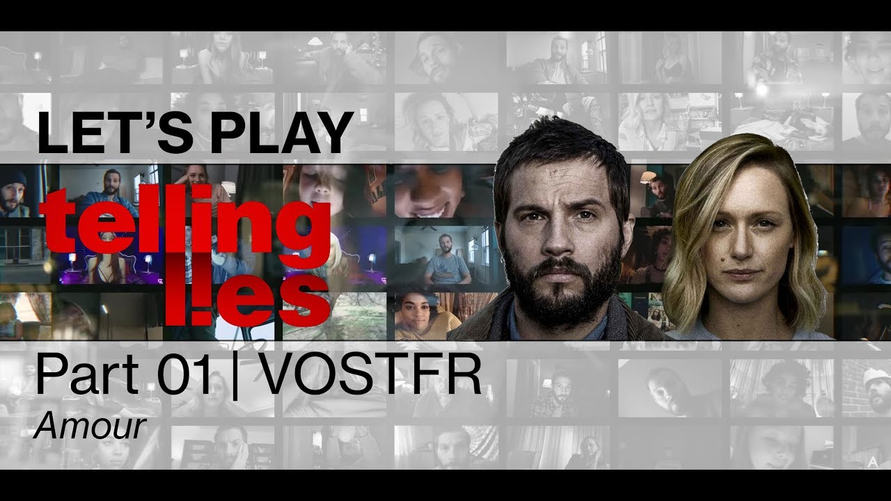 Let's play Telling Lies | Part 01 Amour VOSTFR
